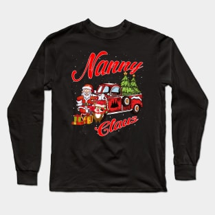 Nanny Claus Santa Car Christmas Funny Awesome Gift Long Sleeve T-Shirt